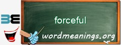 WordMeaning blackboard for forceful